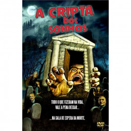 A Cripta dos Sonhos dvd dublado em portugues